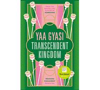 Transcendent Kingdom: Shortlisted for the Women’s Prize for Fiction 2021