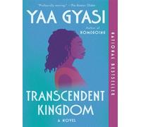 Transcendent Kingdom - Yaa Gyasi - Random House Libri - Poche - Roman