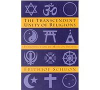 Transcendent Unity of Religions Frithjof Schuon (Auteur)