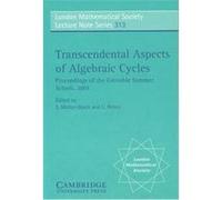 Transcendental Aspects of Algebraic Cycles, London Mathematical Society Lecture Note Series