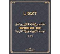 Transcendental Études: S. 139 - Sheet music for piano