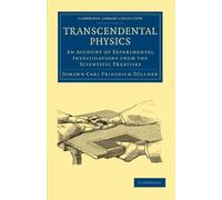 Transcendental Physics: An Account of Experimental Investigations from the Scientific Treatises