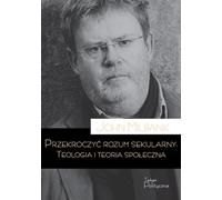 Transcender la raison séculière. Théologie et théorie