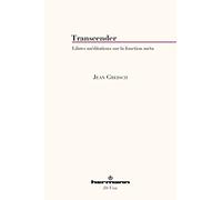 Transcender: Libres méditations sur la fonction méta