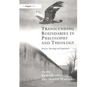 Transcending Boundaries in Philosophy and Theology
