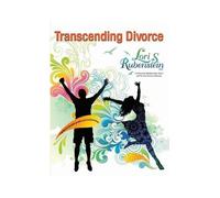 Transcending Divorce