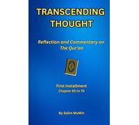 Transcending Thought: Reflection and Commentary on The Qur'an