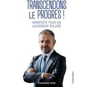 Transcendons le progrès ! Vincenzo Vinzi (Auteur)