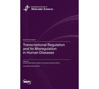 Transcriptional Regulation And Its Misregulation In Human Diseases