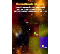 Transcriptions des réunions entre les États-Unis et les Extraterrestres en 1947 et 1948