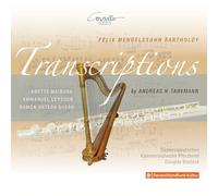 Transcriptions - Felix Mendelssohn Arrangé par Andreas N. Tarkmann