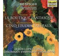 Boutique fantasque Ottorino Respighi (Compositeur), Jesus Lopez Cobos (Interprète)