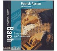 Transcriptions Pour Clavecin D'oeuvres De Ses Contemporains Ayrton, Clavecin