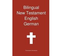 Transcripture International Bilingual New Testament, English - German (Poche)