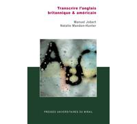 Transcrire l'anglais britannique et américain - Manuel Jobert - Presses Universitaires Du Midi - broché - Manuel