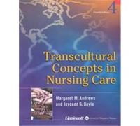 Transcultural Concepts in Nursing Care, TRANSCULTURAL CONCEPTS IN NURSING CARE Joyceen S. Boyle, Margaret M. Andrews, Tracy Jean Carr (Auteur)