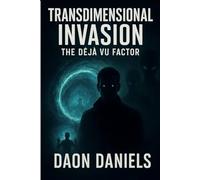 Transdimensional Invasion: The Deja Vu Factor