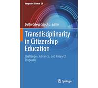 Transdisciplinarity in Citizenship Education: Challenges, Advances, and Research Proposals