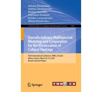 Transdisciplinary Multispectral Modeling And Cooperation For The Preservation Of Cultural Heritage