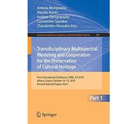 Transdisciplinary Multispectral Modeling And Cooperation For The Preservation Of Cultural Heritage