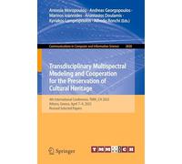 Transdisciplinary Multispectral Modeling and Cooperation for the Preservation of Cultural Heritage: 4th International Conference, TMM_CH 2025, Athens, Greece, April 7-9, 2025, Revised Selected Papers