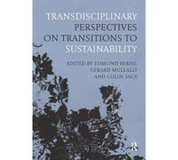 Transdisciplinary Perspectives On Transitions To Sustainability