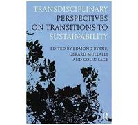 Transdisciplinary Perspectives On Transitions To Sustainability