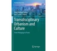 Transdisciplinary Urbanism and Culture - Springer International Publishing AG - Springer International Publishing AG - Livre en Anglais - Paperback Springer International Publishing AGSpringer Interna
