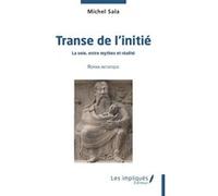 Transe de l'initié Michel Sala (Auteur)
