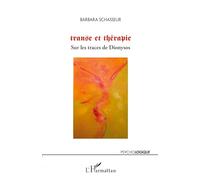 Transe et thérapie – Sur les traces de Dionysos – L'Harmattan