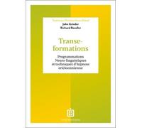 Transe-Formations - Programmations Neuro-Linguistiques Et Techniques D'hypnose Ericksonnienne
