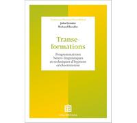 Transe-Formations - Programmations Neuro-Linguistiques Et Techniques D'hypnose Ericksonnienne