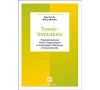 Transe-formations Programmations Neuro-linguistiques et techniques d'hypnose ericksonnienne - John Grinder - Intereditions - broché - Essai