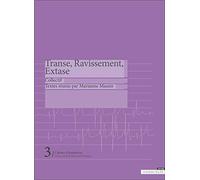 Transe, Ravissement, Extase