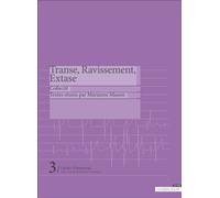 Transe, Ravissement, Extase - Marianne Massin - Ambronay Eds - broché - Essai