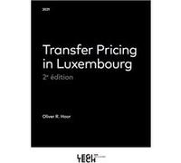 Transfer pricing in luxembourg 2ème édition Oliver R. Hoor (Auteur)