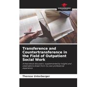 Transference and Countertransference in the Field of Outpatient Social Work
