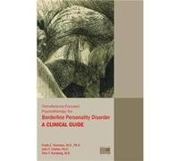 TransferenceFocused Psychotherapy for Borderline Personality Disorder by Kernberg & Otto F. & MD New York Presbyterian Hospital Weill Cornell Medical Cent Inconnu (Auteur)