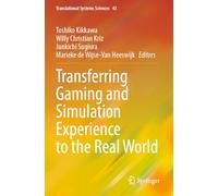 Transferring Gaming and Simulation Experience to the Real World
