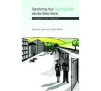 Transferring Your Teaching Skills Into The Wider World