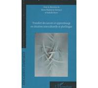 Transfert des savoirs et apprentissage en situation interculturelle et plurilingue - Marie Madeleine Bertucci - L'harmattan - broché - Essai