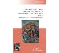 Transfert et cadre dans la psychanalyse du couple et de la famille Martine Vermeylen (Auteur), Bruno Le Clef (Auteur)