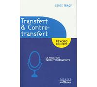 Transfert et contre-transfert: La relation patient/thérapeuthe