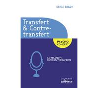 Transfert et contre-transfert La relation patient/thérapeuthe - Serge Tracy - Jouvence - broché - Essai