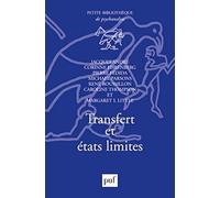 Transfert et états limites Jacques André (Collection dirigée par), Caroline Thompson (Collection dirigée par)
