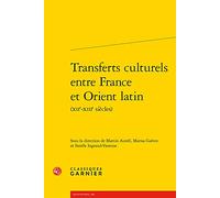 Transferts culturels entre France et Orient latin