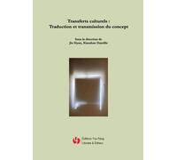 Transferts culturels : Traduction et transmission du concept