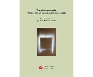 Transferts culturels : traduction et transmission du concept