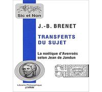 Transferts du sujet : La noétique d'Averroès selon Jean de Jandun