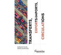 Transferts, exports-imports, circulations Guillaume Courty (Auteur), Cécile Leconte (Auteur)